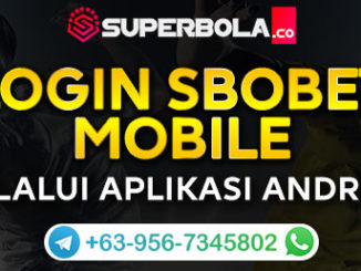 SBOBET Login Mobile - Superbola