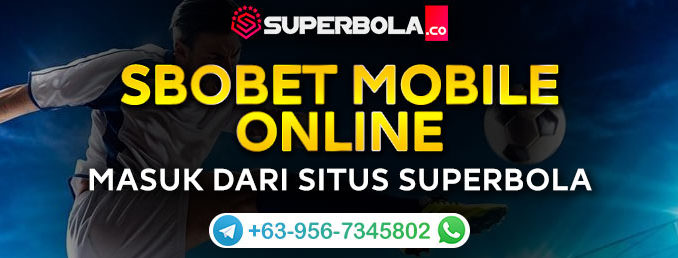 SBOBET Mobile Online - Superbola